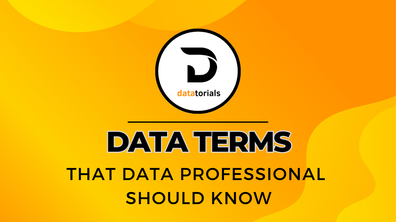 Data Terms That Data Professional Should Know