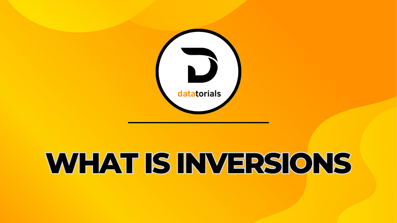 What is Inversions